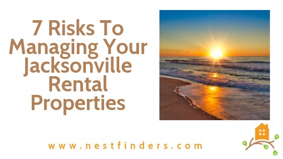 7 Risks In Managing Your Own Jacksonville Rental Properties - And How To Avoid Them!