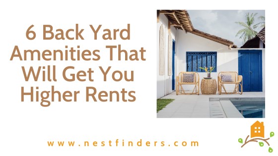 6 Back Yard Amenities That Will Get You Higher Rents