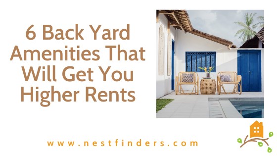 6 Back Yard Amenities That Will Get You Higher Rents